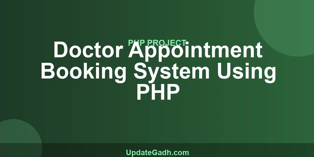 Doctor Appointment Booking System Using PHP