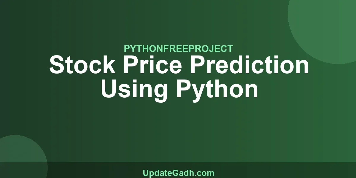 Stock Price Prediction Using Python