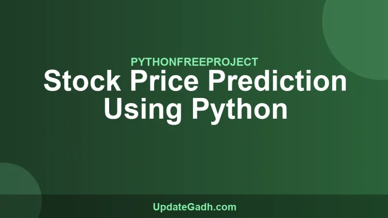 Stock Price Prediction Using Python
