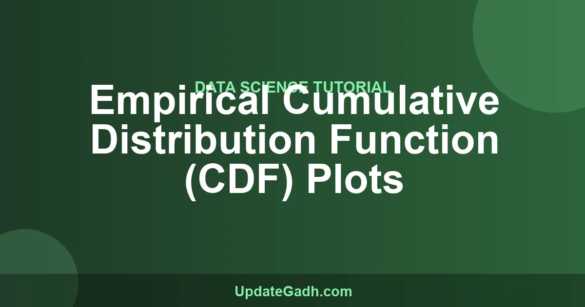 Cumulative Distribution Function: CDF Plots Explained