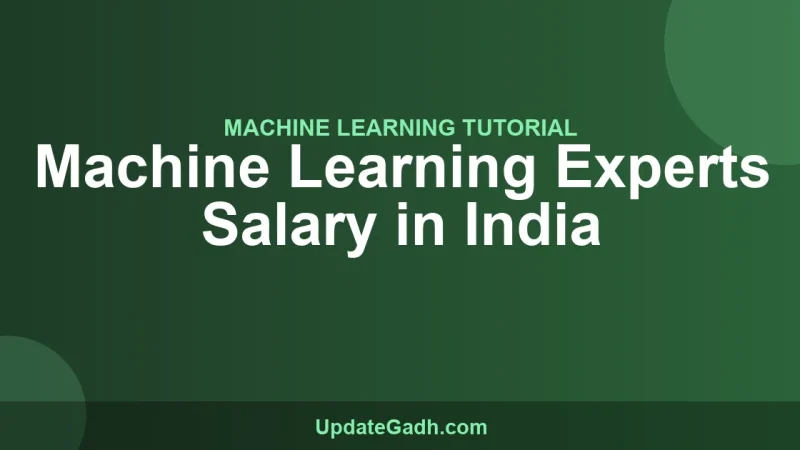 Machine Learning Experts Salary in India