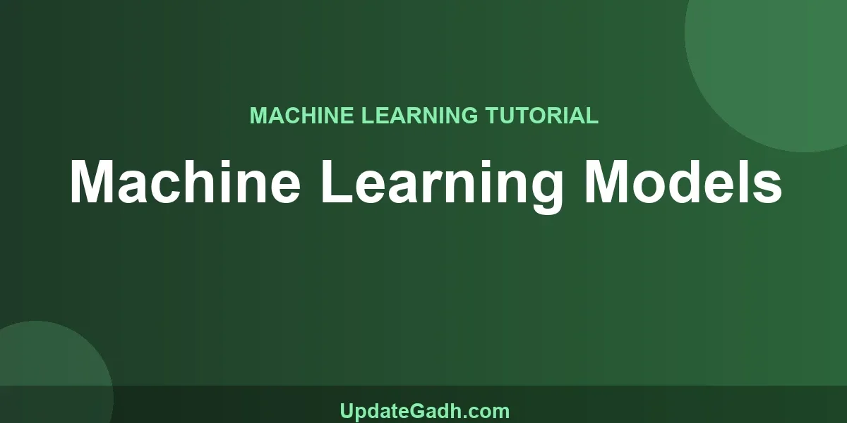 Machine Learning Models