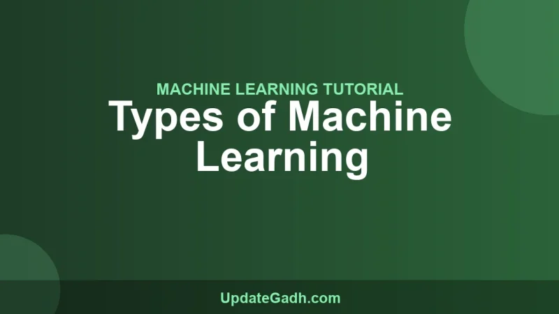 Types of Machine Learning