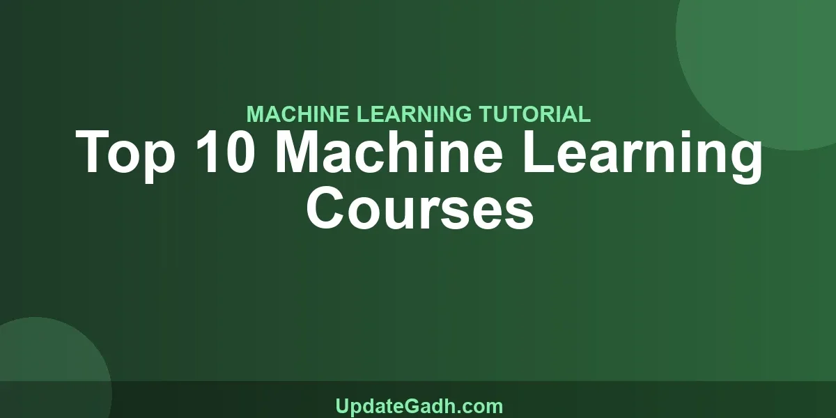 Top 10 Machine Learning Courses