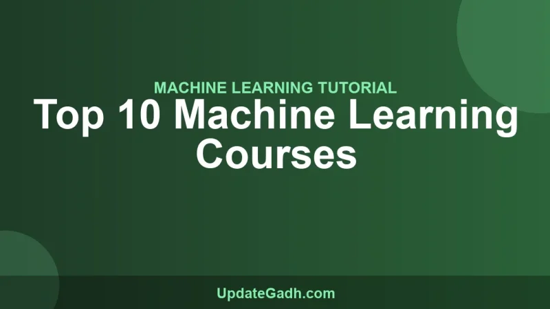 Top 10 Machine Learning Courses