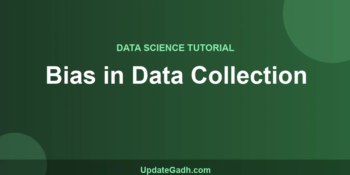 Bias in Data Collection