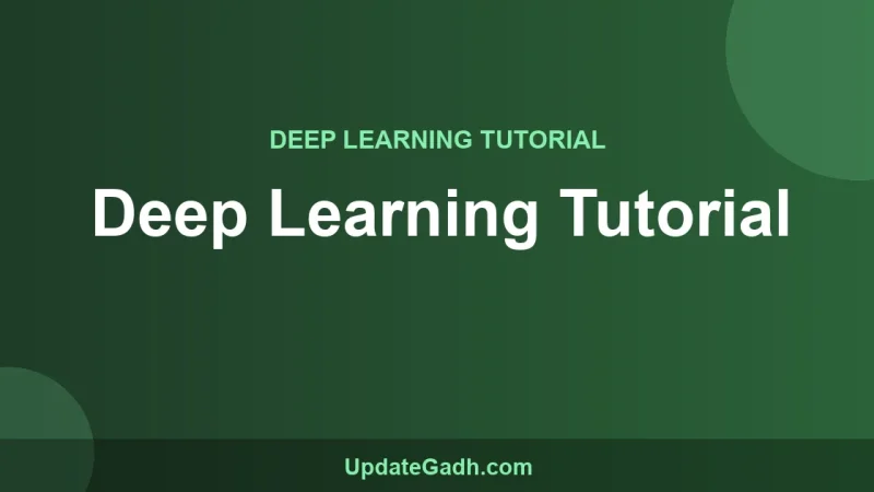 Deep Learning Tutorial