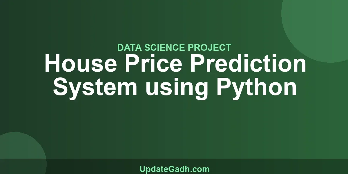 House Price Prediction System using Python