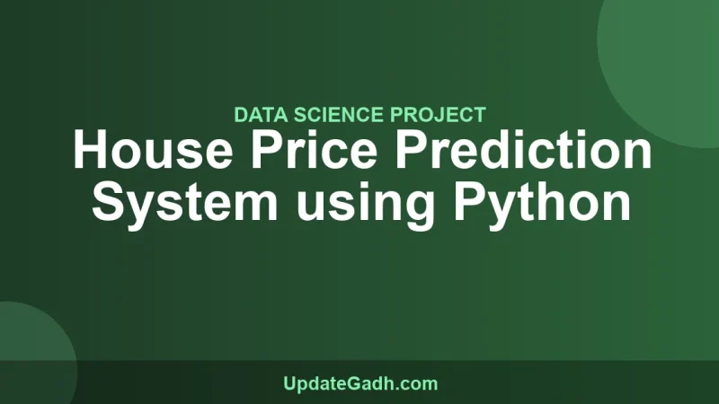 House Price Prediction System using Python