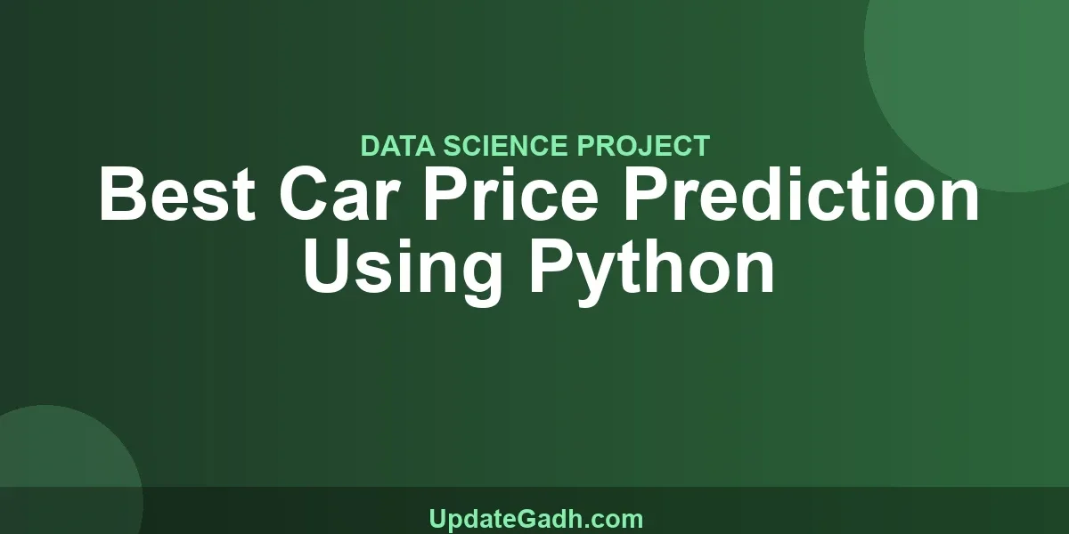 Best Car Price Prediction Using Python