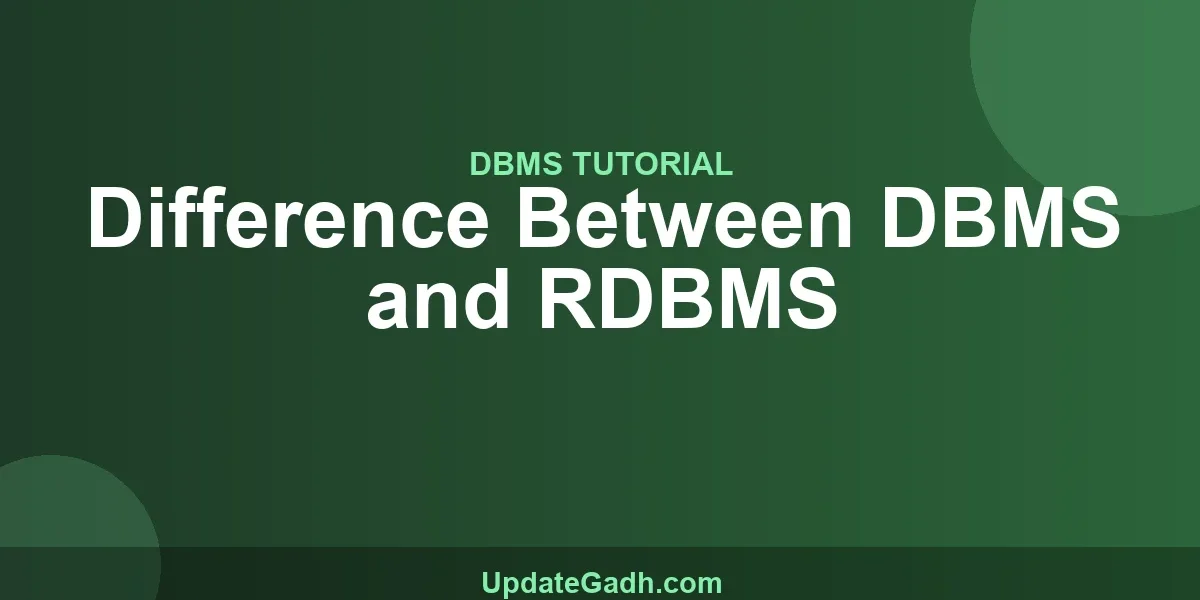 Difference Between DBMS and RDBMS