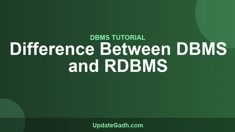 Difference Between DBMS and RDBMS
