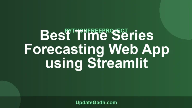 Best Time Series Forecasting Web App using Streamlit