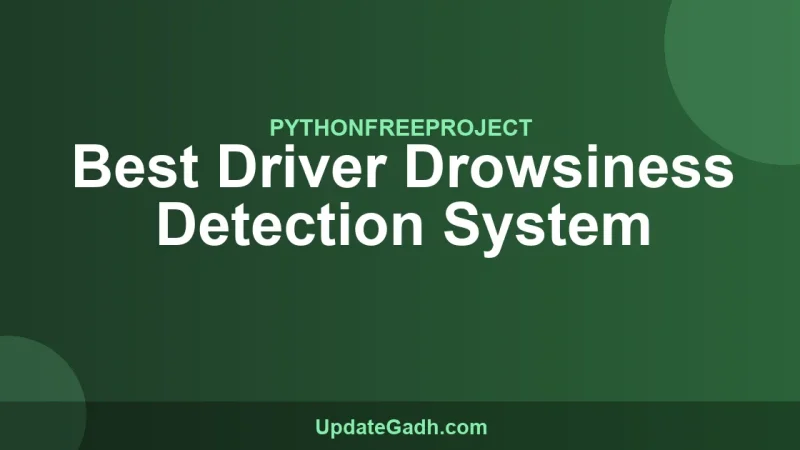 Best Driver Drowsiness Detection System