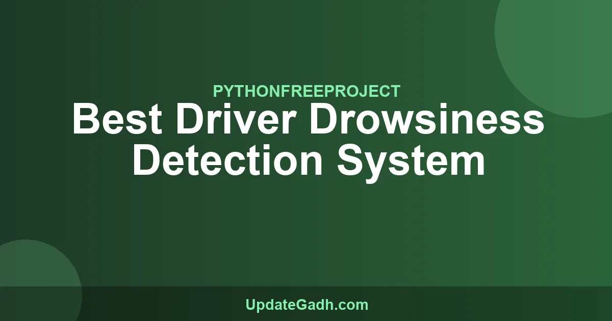 Driver Drowsiness Detection System Python Project 2024
