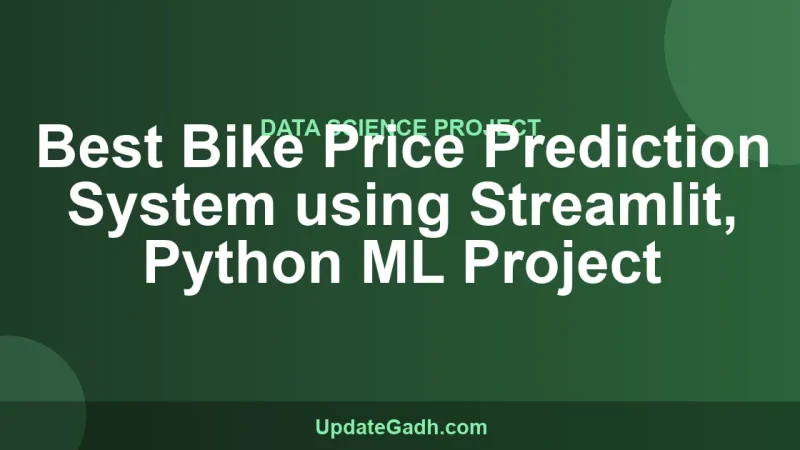 Best Bike Price Prediction System using Streamlit, Python ML Project