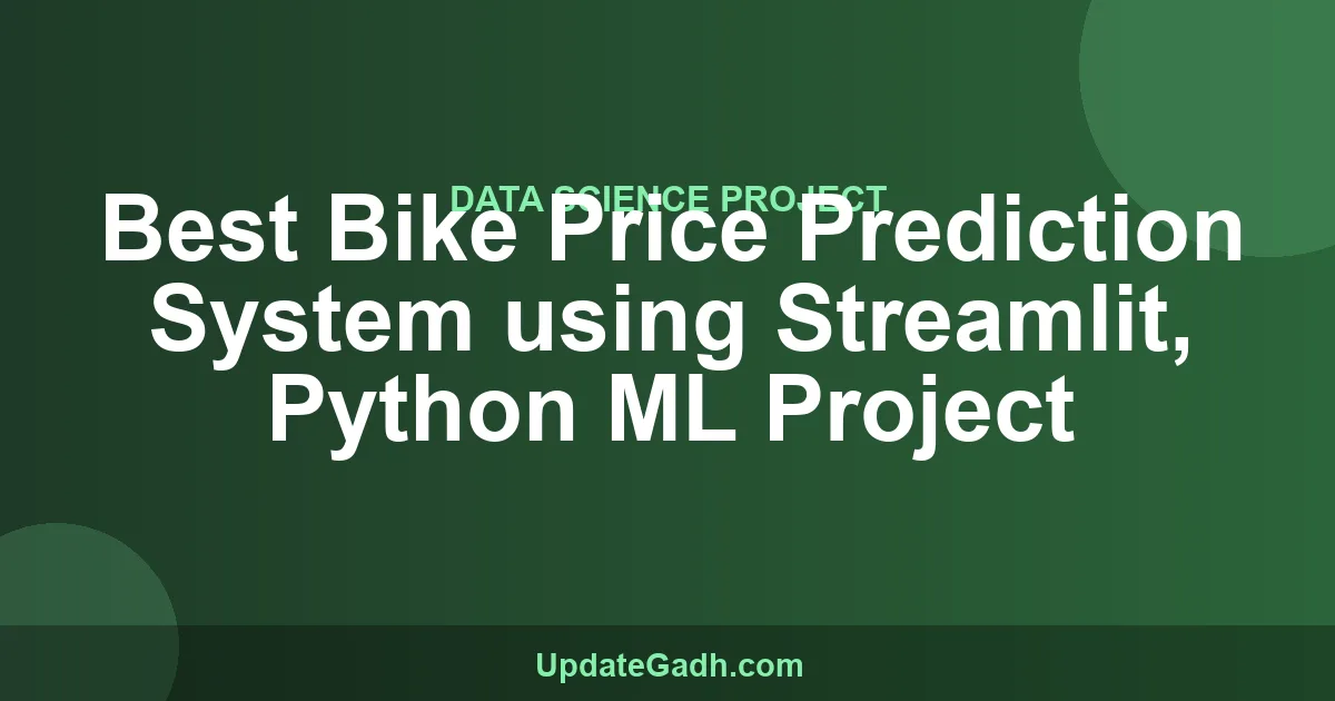 Bike Price Prediction System Python ML Project 2024