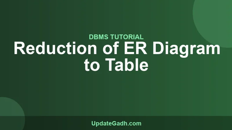 Reduction of ER Diagram to Table