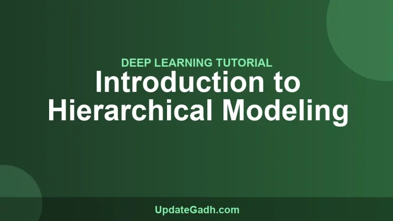 Introduction to Hierarchical Modeling