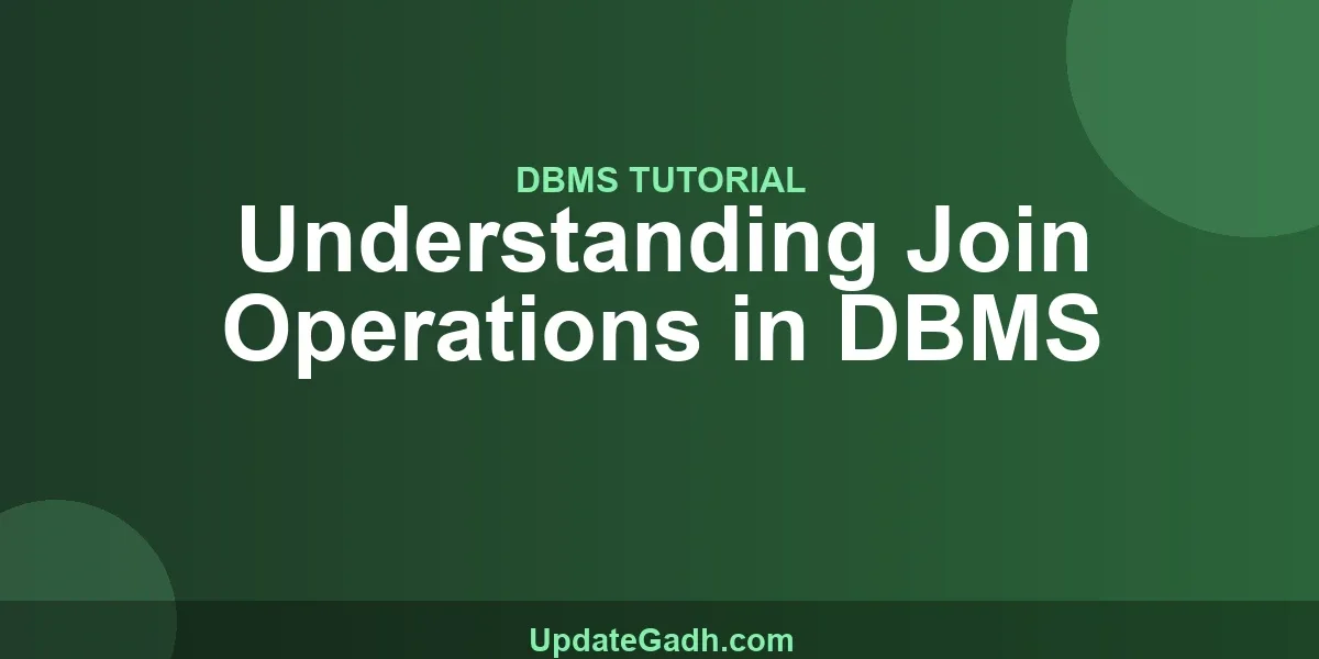 Understanding Join Operations in DBMS