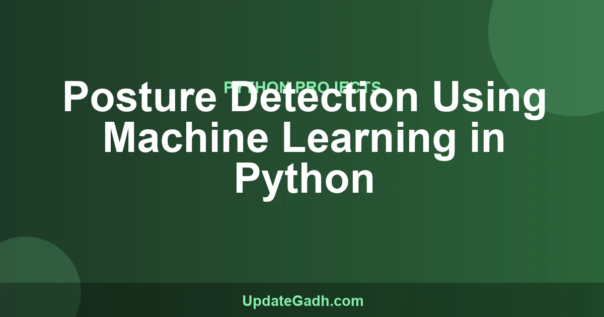 Posture Detection Python ML Project Source Code 2024