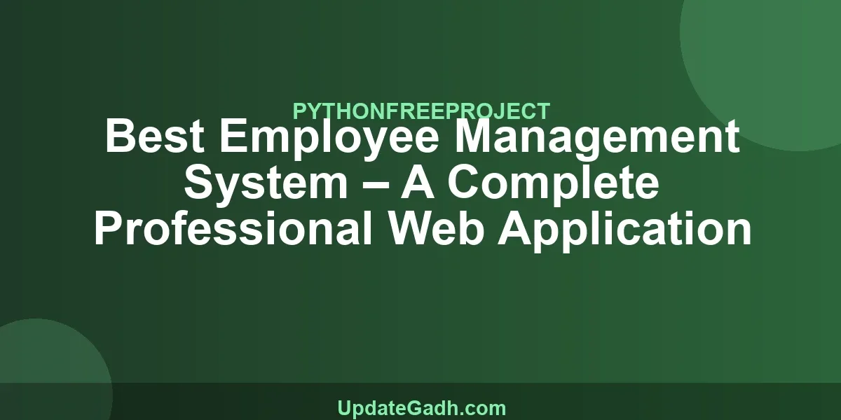 Best Employee Management System – A Complete Professional Web Application