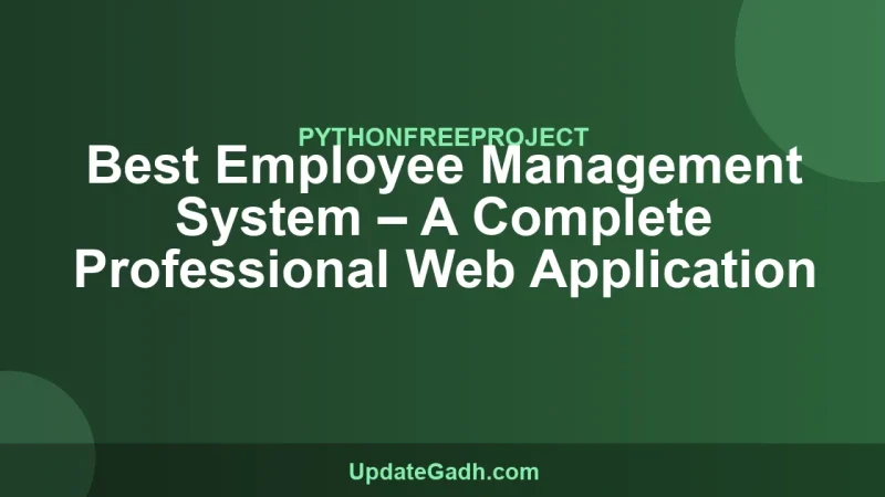Best Employee Management System – A Complete Professional Web Application