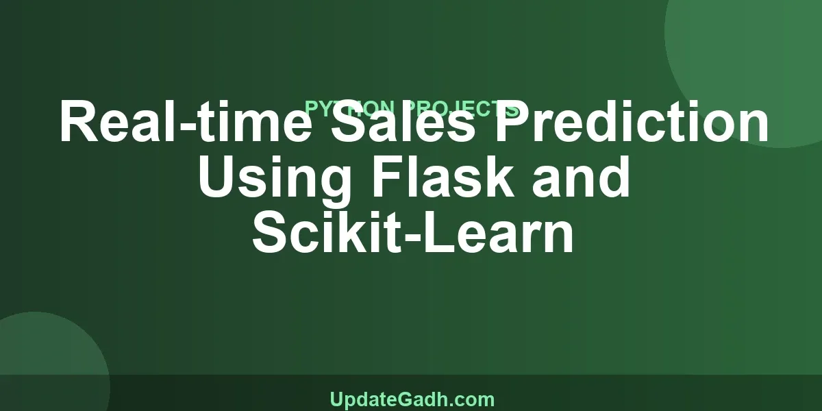 Real-time Sales Prediction Using Flask and Scikit-Learn