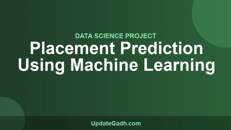 Placement Prediction Using Machine Learning