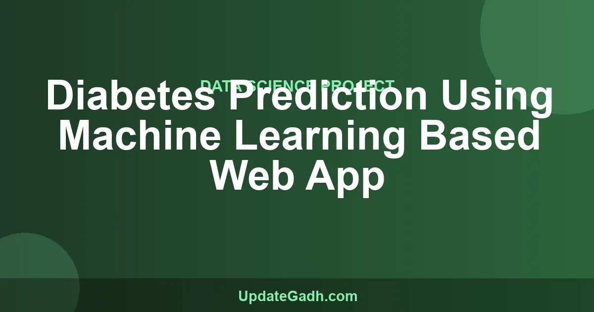 Diabetes Prediction ML Web App - Source Code Project
