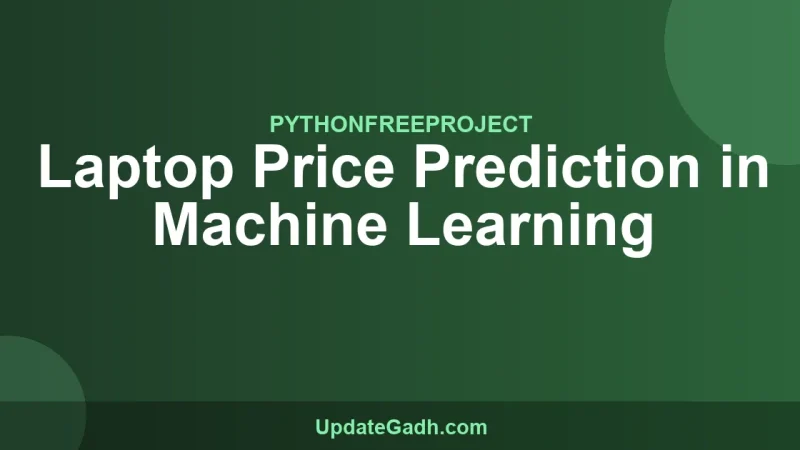 Laptop Price Prediction in Machine Learning