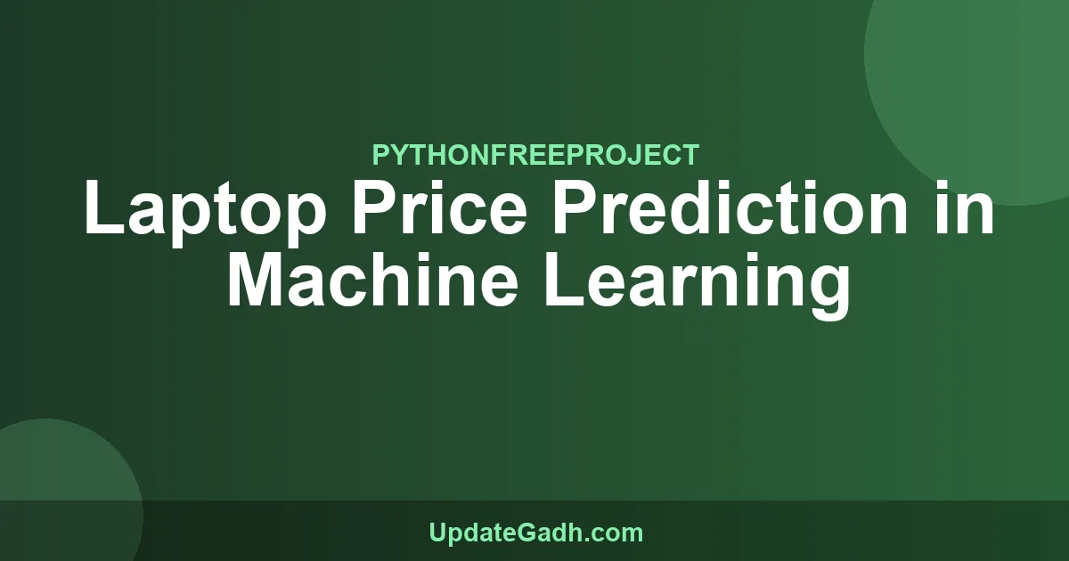 Laptop Price Prediction ML Project | Python Source Code