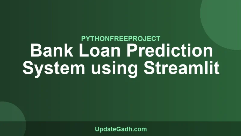 Bank Loan Prediction System using Streamlit