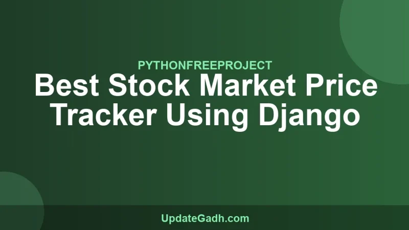 Best Stock Market Price Tracker Using Django
