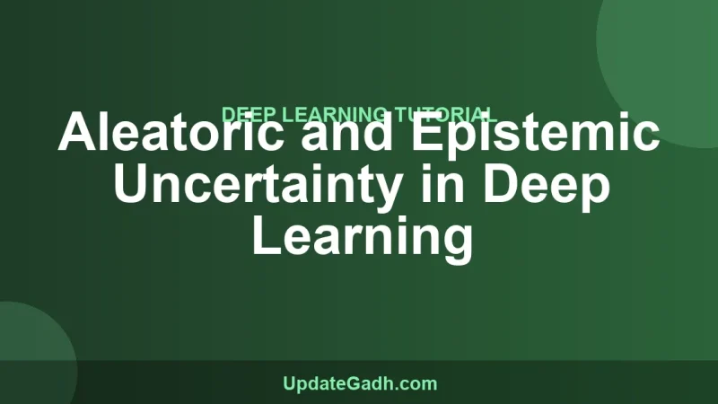 Aleatoric and Epistemic Uncertainty in Deep Learning