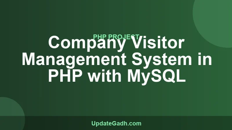 Company Visitor Management System in PHP with MySQL
