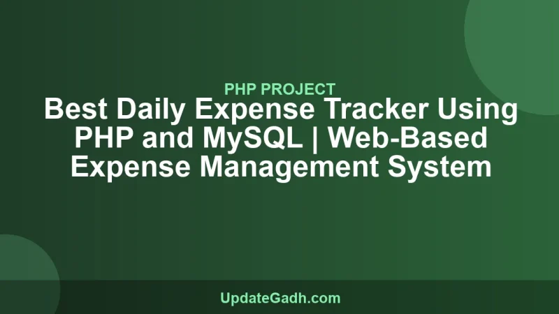 Best Daily Expense Tracker Using PHP and MySQL | Web-Based Expense Management System