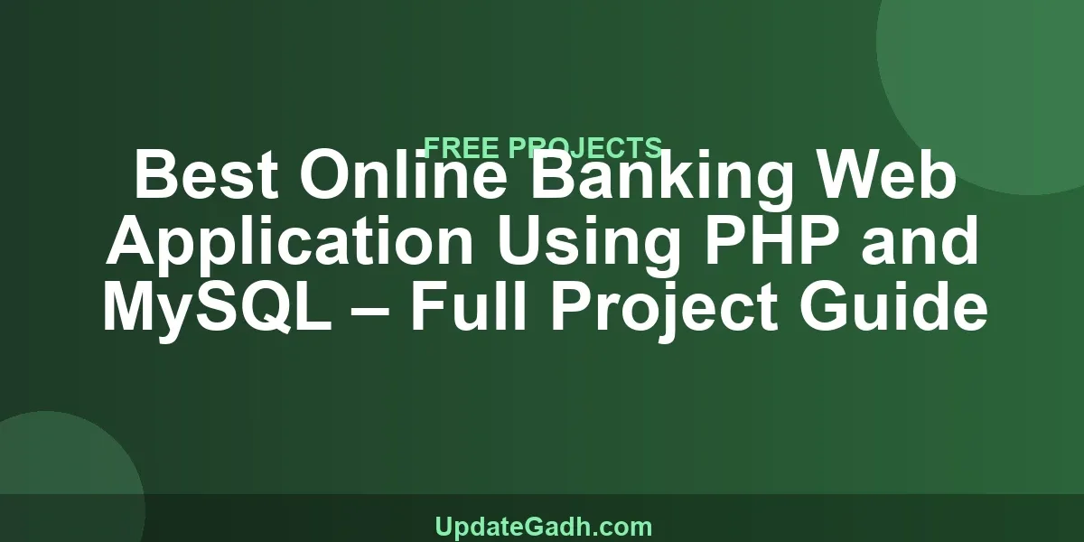 Best Online Banking Web Application Using PHP and MySQL – Full Project Guide