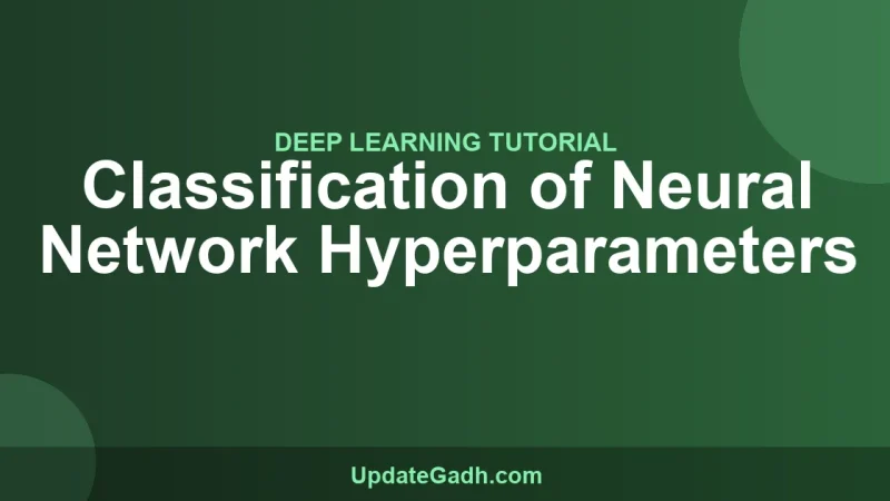 Classification of Neural Network Hyperparameters