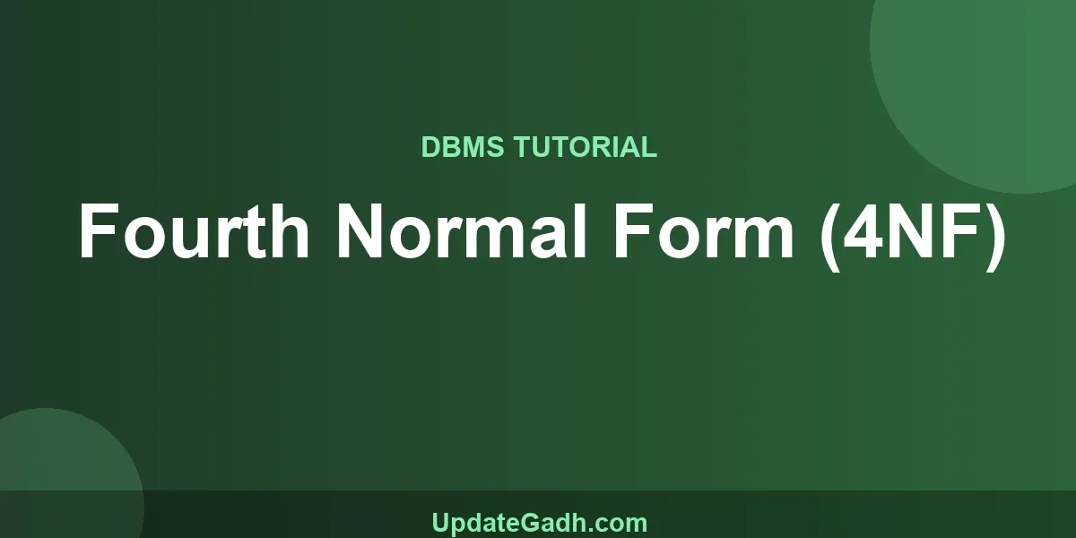 Fourth Normal Form (4NF)