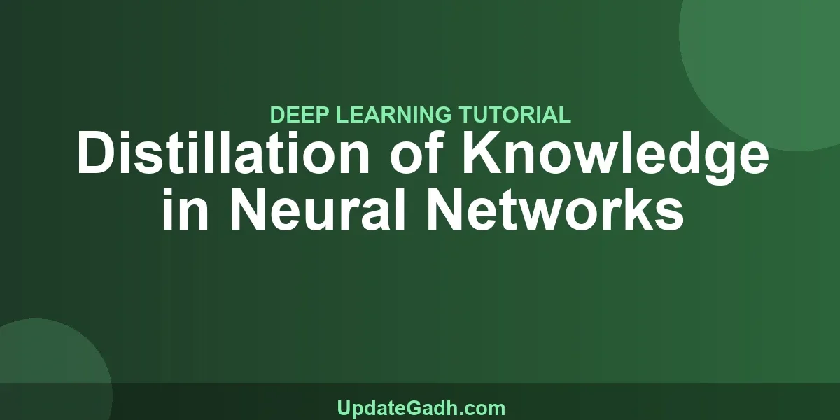Distillation of Knowledge in Neural Networks