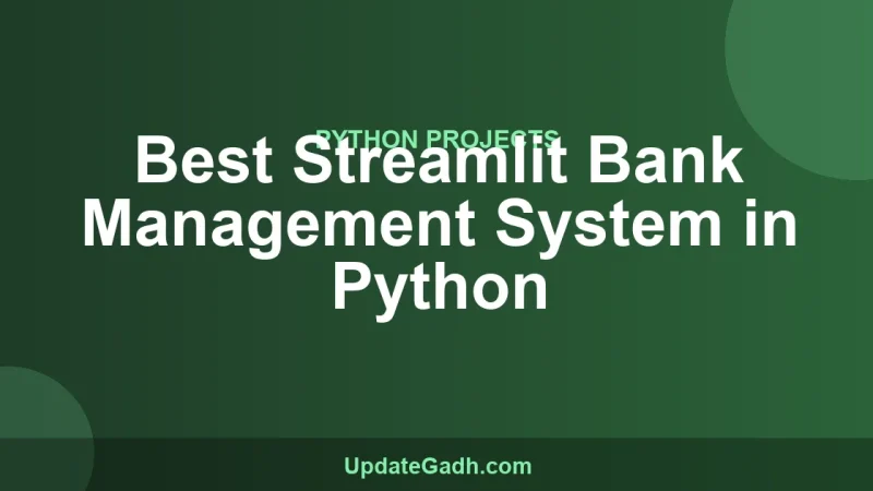 Best Streamlit Bank Management System in Python