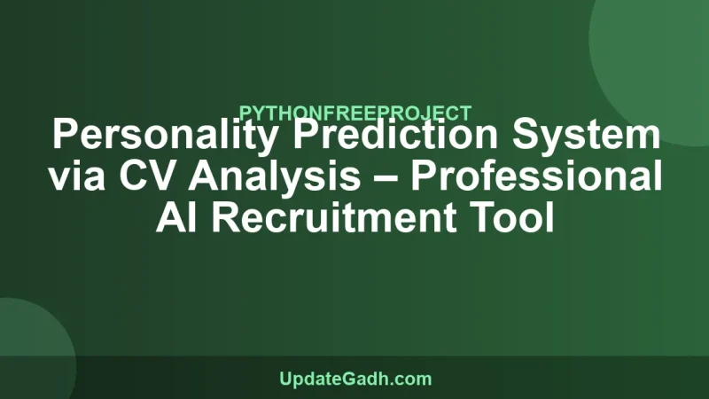 Personality Prediction System via CV Analysis – Professional AI Recruitment Tool