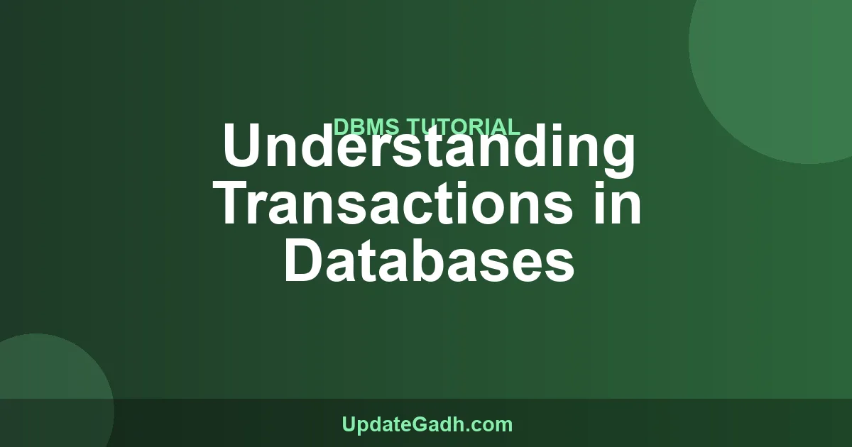 Database Transactions Tutorial - DBMS for Students