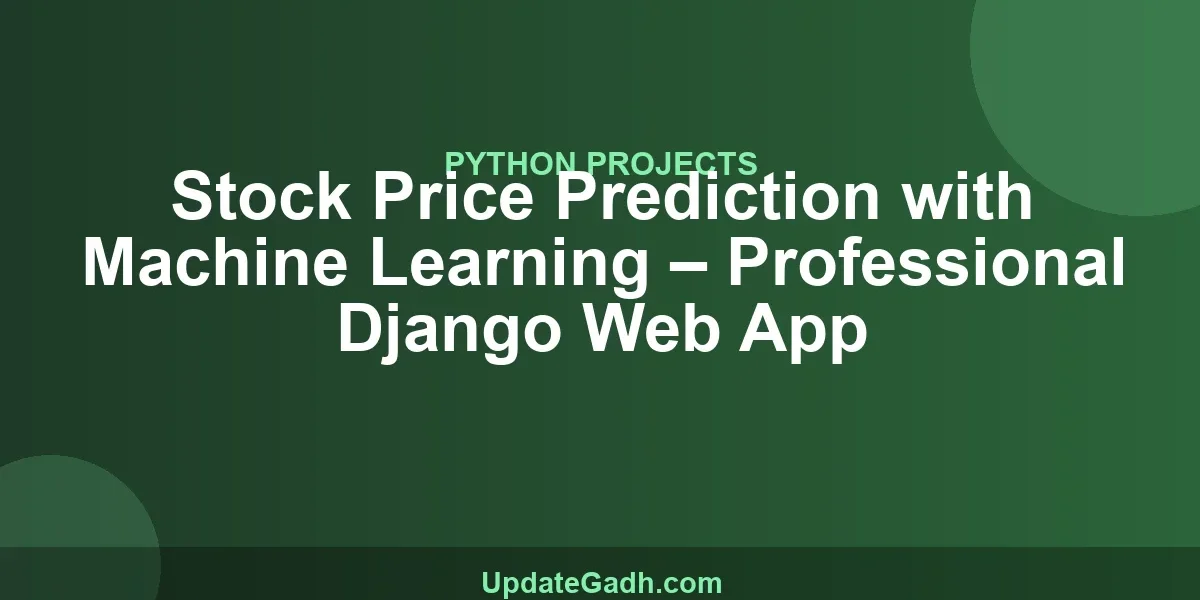 Stock Price Prediction with Machine Learning – Professional Django Web App