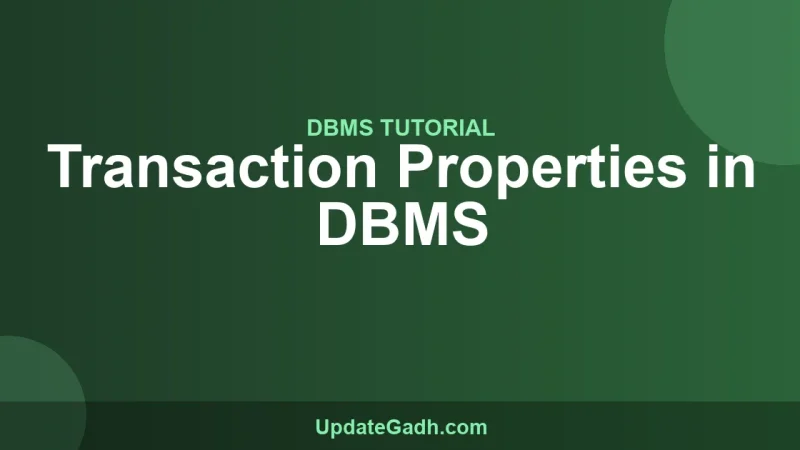 Transaction Properties in DBMS