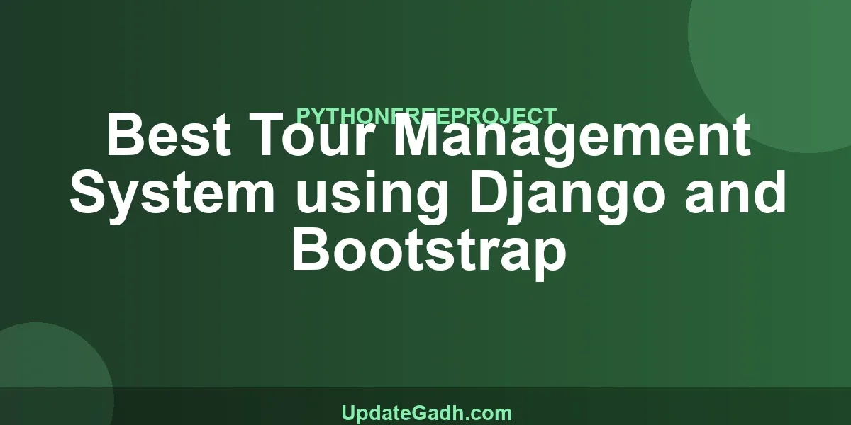 Best Tour Management System using Django and Bootstrap
