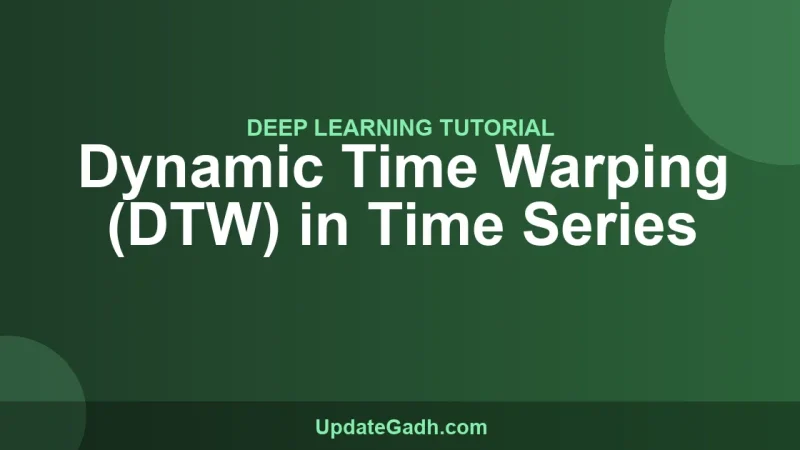 Dynamic Time Warping (DTW) in Time Series