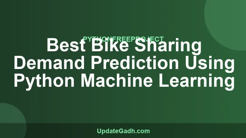 Best Bike Sharing Demand Prediction Using Python Machine Learning
