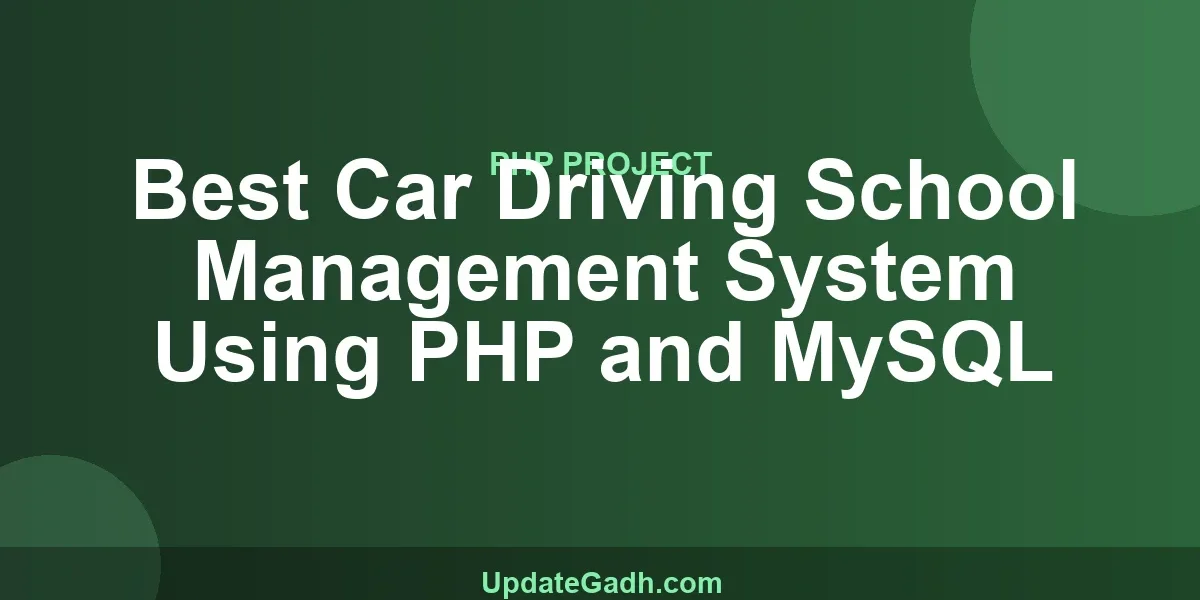 Best Car Driving School Management System Using PHP and MySQL